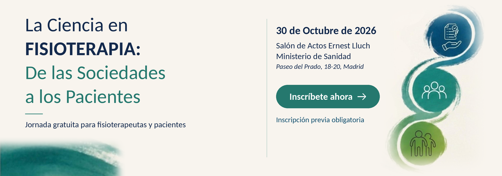 La Ciencia en Fisioterapia: de las Sociedades a los Pacientes. 30 de octubre de 2026 en Madrid. Inscríbete ahora.